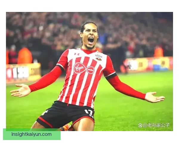 范戴克国家德比精彩拦截助利物浦稳固防线，球队表现亮眼