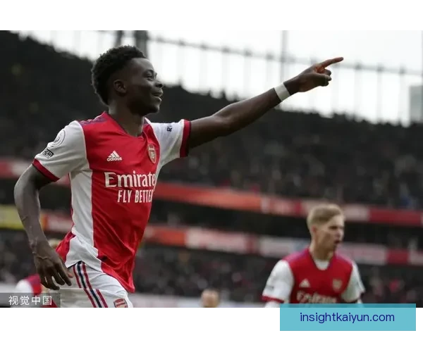 英超阿森纳续约萨卡，状态回暖备受期待
